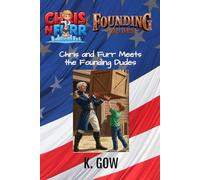 Chris and Furr Meets The Founding Dudes (Chris N Furr)