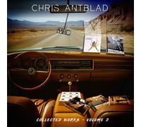 Chris Antblad - Collected Works Vol 2