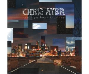 Chris Ayer Don't Go Back To Sleep (CD)