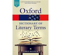 Chris Baldick - Oxford Dictionary of Literary Terms - Paperback - F245z