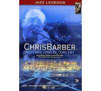 Chris Barber - 40 Years Jubilee Concert [Dvd]