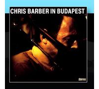 Chris Barber - Chris Barber in Budapest