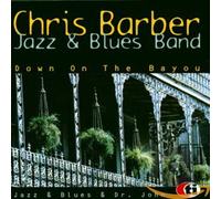 Chris Barber & Dr. John - Down on The Bayou [Import]