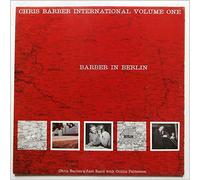 Chris Barber - International Volume One: Barber In Berlin