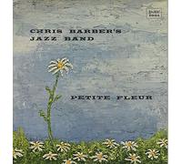 Chris Barber's Jazz Band - Petite Fleur