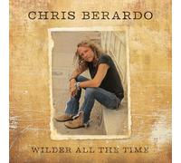 Chris Berardo - Wilder All The Time