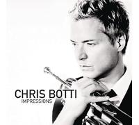 Chris Botti - Chris Botti - Impressions