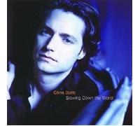 Botti, Chris - Slowing Down The World [Import]