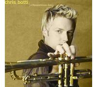 Chris Botti - Thousand Kisses Deep [Import]