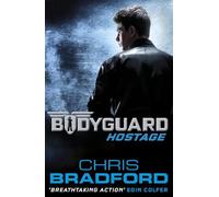 Chris Bradford Bodyguard: Hostage (Book 1) (Poche) Bodyguard