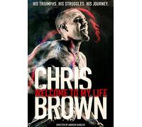 Chris Brown: Welcome to My Life