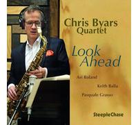 Chris Byars Quartet - Look Ahead
