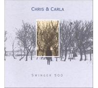 Chris & Carla - Swinger 500 [Import]