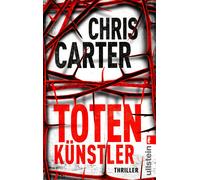 Chris Carter Sy Totenkünstler: Thriller Hart. Härter. Carter ̶ Die Psy (Poche)