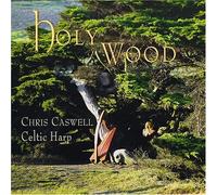 Chris Caswell - Holy Wood