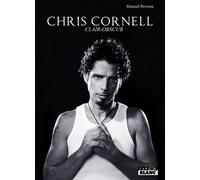 Chris Cornell - Manuel Perreux - Camion Blanc Eds - broché - Biographie
