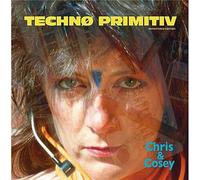 Chris & Cosey - Techno Primitiv [Vinyl Lp]