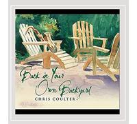 Chris Coulter - Back in Your Own Backyard