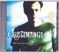 Chris Cummings - Who Says You Can't [Import]