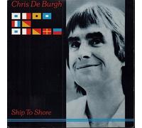 CHRIS DE BURGH - ship to shore / same 45 rpm single
