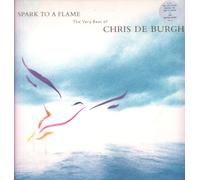 Chris De Burgh - Spark To A Flame (The Very Best Of Chris de Burgh) - Chris de Burgh LP
