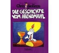 Chris Die Kerze Und Die Geschichte Vom Abendmahl