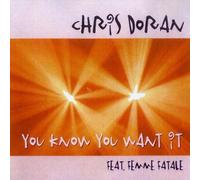 Chris Doran - You Know You Want It