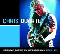 Chris Duarte – Something Old Somet