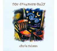 Chris Falson - For Dreamers Only