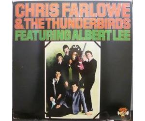 CHRIS FARLOWE AND THE THUNDERBIRDS - FEATURING ALBERT LEE LP (VINYL ALBUM) UK CHARLY 1977
