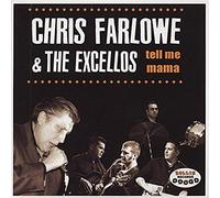 Chris Farlowe & Excellos - Tell Me Mama (deux pistes simples)