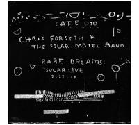 Chris Forsyth & The - Rare Dreams: Solar Live 2 [Vinyl]