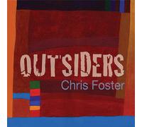 Chris Foster - Outsiders [Import]