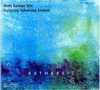 Chris Geisler Trio & Johannes Enders - Katharsis [Import]