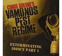 Chris Gulino's Vamonos Pest Regime - Exterminating Idiocy, Pt. 1
