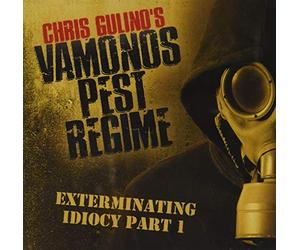 Chris Gulino's Vamonos Pest Regime - Exterminating Idiocy, Pt. 1