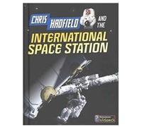 Chris Hadfield And The International Space Station