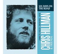 Chris Hillman & Friends - Six Days on The Road [Import]
