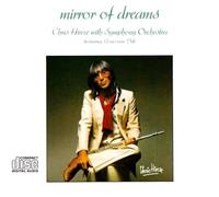Chris Hinze With Symphony Orchestra Featuring: Louis van Dijk - Mirror Of Dreams