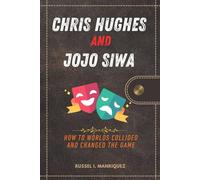 CHRIS HUGHES AND JOJO SIWA STORY: Two Worlds Collided And Changed The Game