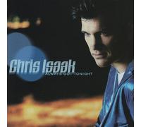 Chris Isaak – Always Got Tonight – CD
