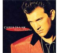 Chris Isaak - Wicked Game [Import]
