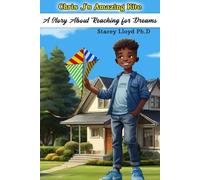 Chris J’s Amazing Kite: A Story About Reaching for Dreams