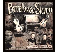 Chris James & Patrick Ry - Barrelhouse Stomp [Import]