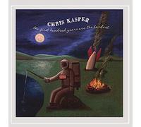 Chris Kasper - First Hundred Years Are the Hardest