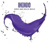 Chris While & Kellie - Indigo [Import]
