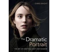 Chris Knight The Dramatic Portrait (Poche)