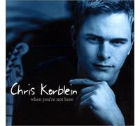 Chris Korblein - When You're Not Here