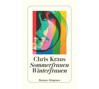 Chris Kraus Sommerfrauen, Winterfrauen (detebe) (Poche)