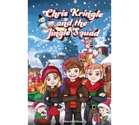 Chris Kringle and the Jingle Squad